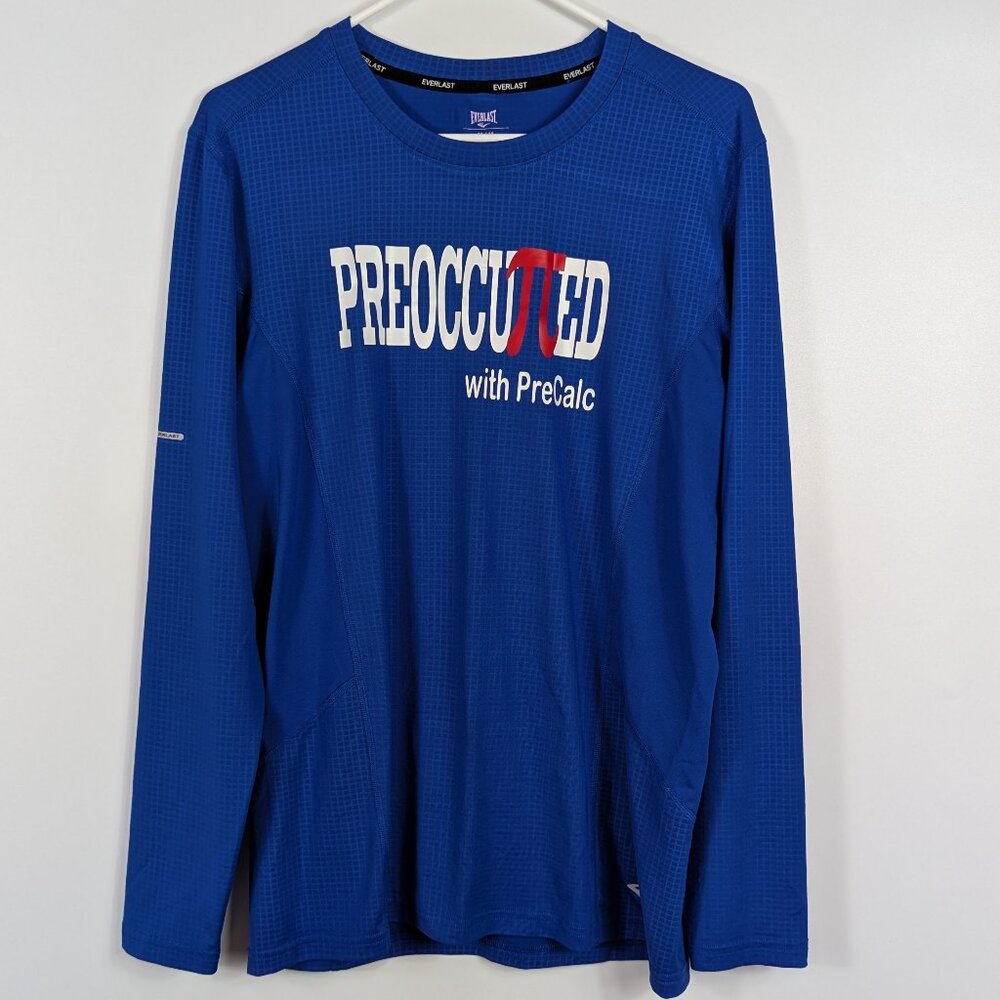 Everlast Preoccupied with PreCalc Long Sleeve Tech Shirt